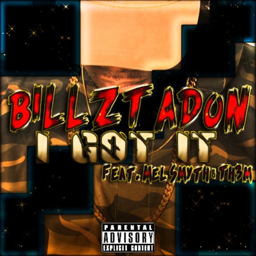 BillzTaDon - I Got It Feat. Mel Smyth & Th3m