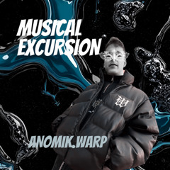 MUSICAL EXCURSION (Hard, bounce & sexy)