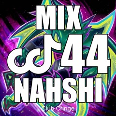 CRINGE MIX #44 - NAHSHI