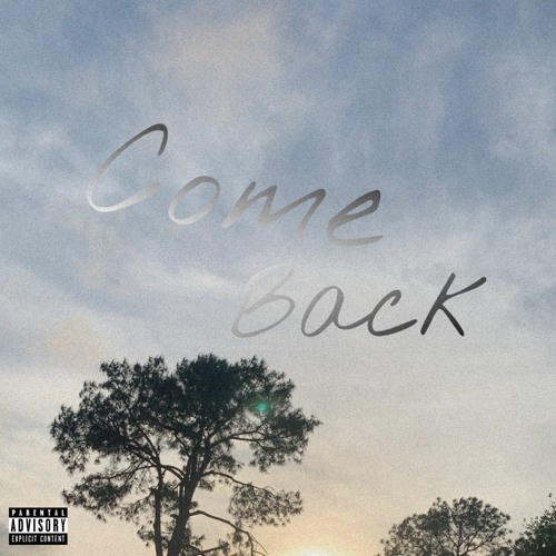 Come Back (prod. Skeyez Beats)