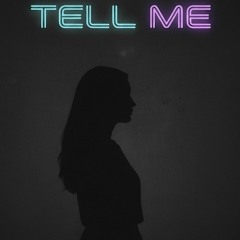 tell me (everything)