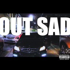 OUT SAD (prod. Ghowste)