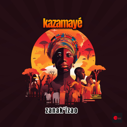 kazamayé - Zanak'izao (Long Play)