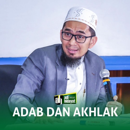 Hd Adab Dan Akhlak Ustadz Adi Hidayat By Adi Hidayat Official