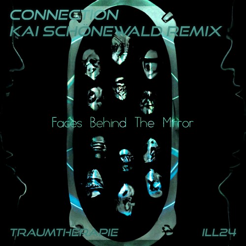 Traumtherapie - Connection (Kai Schönewald Remix)