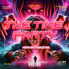 RIKI LADO - THE TIME PARTY (ALBERT CHAN X FANNY CHAN) #SUPER DUPER WARNING !!!