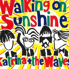 Walking on Sunshine (2004 Version)