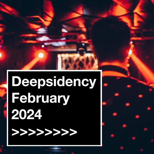 Stream Deepsidency February 2024 Best Of Deep And Progressive By Spin