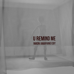 Usher - U Remind Me (NMDN AMAPIANO EDIT) *pitched*