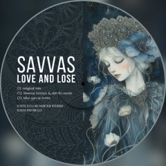 LTR Premiere: Savvas - Love and Lose (Thomas Hernan & DAF (FR) Remix) [Stellar Fountain]