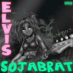 Elvis ft. Summrs (Prod. Jaybe x Its2ezzy)