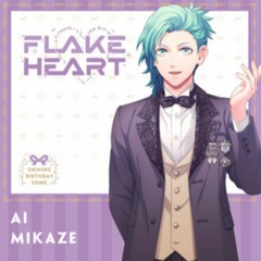 FLAKE HEART  BY 実風藍 うたプリ (short ver.)