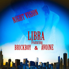 LIBRA ft. Brickboy & Avoine - Night Vision