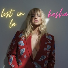 lost in la KESHA LEAK