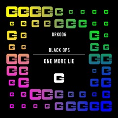 Black Ops - One More Lie [Grotesque DRK]