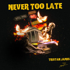 Never too late