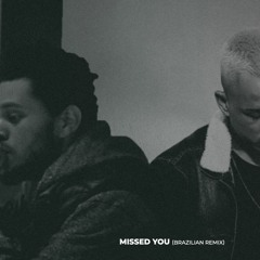 the Weeknd - Missed You (Brazilian remix Douggy)
