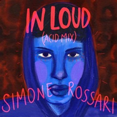 In Loud ( Acid Mix )