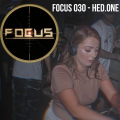 FOCUS 030 - Hed.One