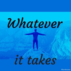 Whatever It Takes