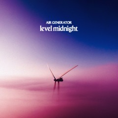 PREMIERE : Level Midnight - Throw Everything [FREE DL]