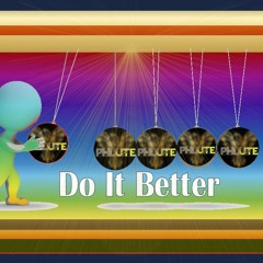 Do It Better
