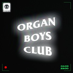 ORGAN BOYS CLUB - RNDM 04.03 Mix