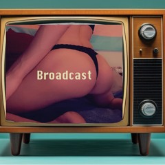Broadcast