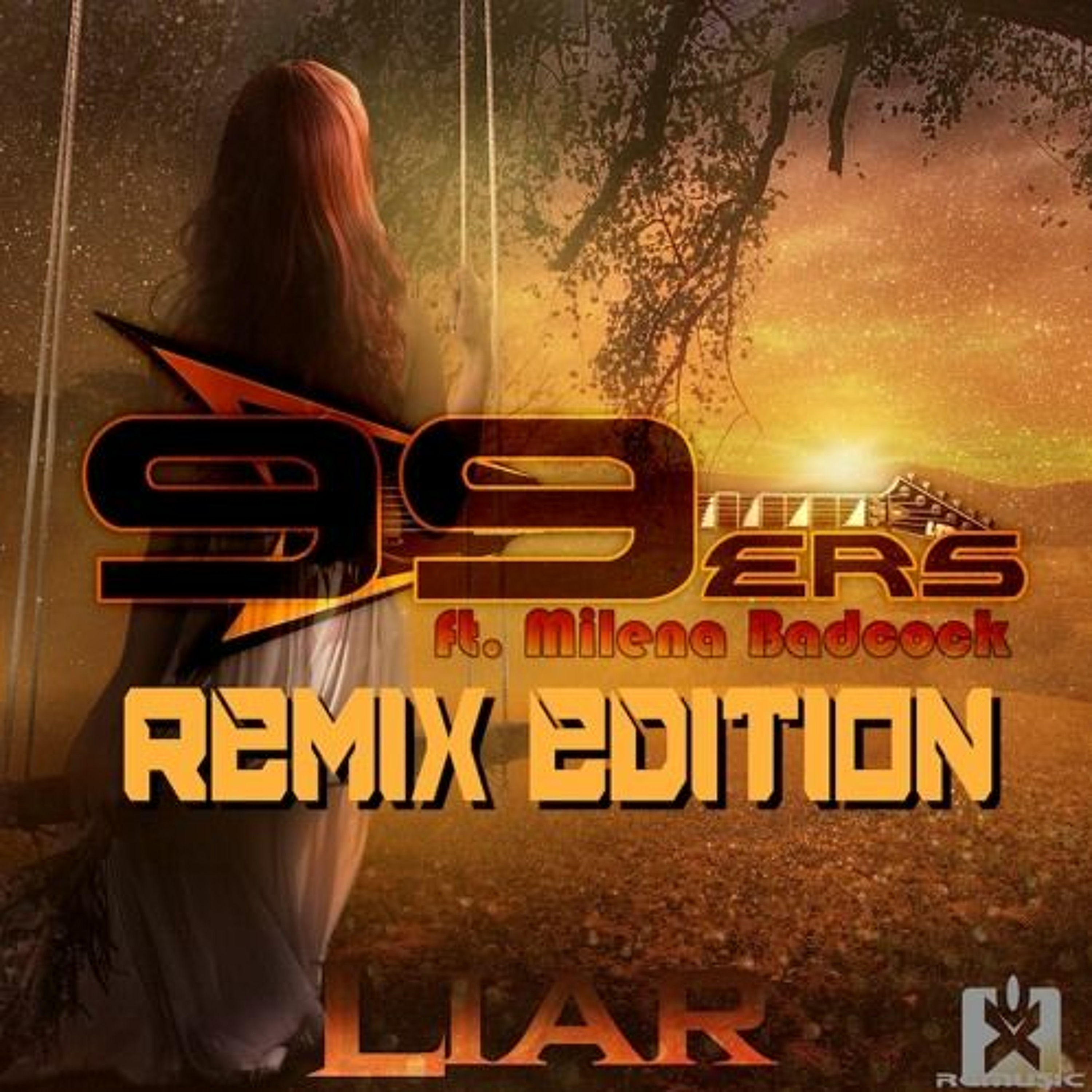 99ers Feat. Milena Badcock - Liar (B-laze Remix) episode artwork