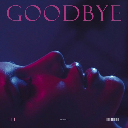 Goodbye