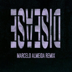 Lady Gaga - Disease (Marcelo Almeida Remix)