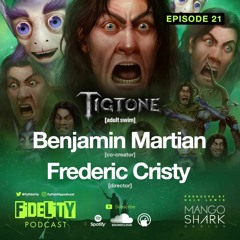 Benjamin Martian & Frederic Cristy (Episode 21)