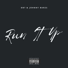 Db7 & Johnny Barzs - Run It Up