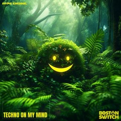 Boston Switch - Techno On My Mind