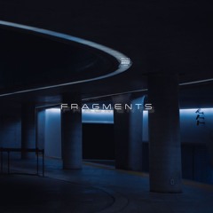 Fragments
