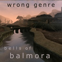 Wrong Genre - Bells of Balmora