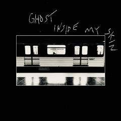 ghost inside my skin (painted version)