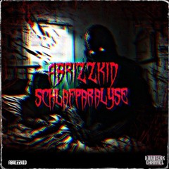 Abrizzkid - Schlafparalyse [HARDTEKK]