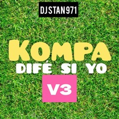 DJ STAN 971 | KOMPA - Difé Si Yo V3