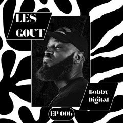 EP. 006 - Bobby Digital