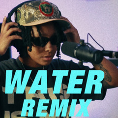 Water Remix - Vibe Like Ty