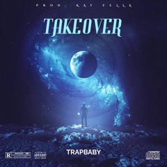 Trapbaby - Takeover