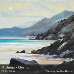 Mishima / Closing - Philip Glass (Piano Cover)