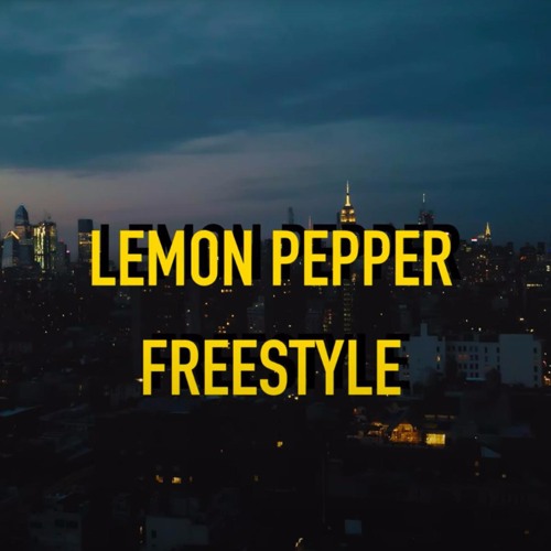 Lemon Pepper Freestyle