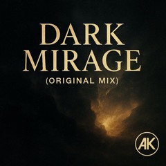 Dark Mirage (Original Mix)