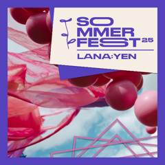LANA:YEN @ Sommerfest '25