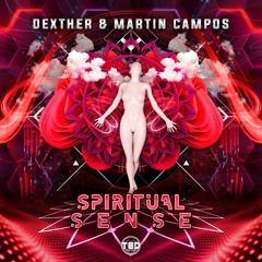 Dexther & Martin Campos - Spiritual Sense (Original Mix) FREE DOWNLOAD