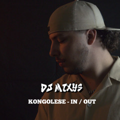 KONGOLESE - IN / OUT By Mixys