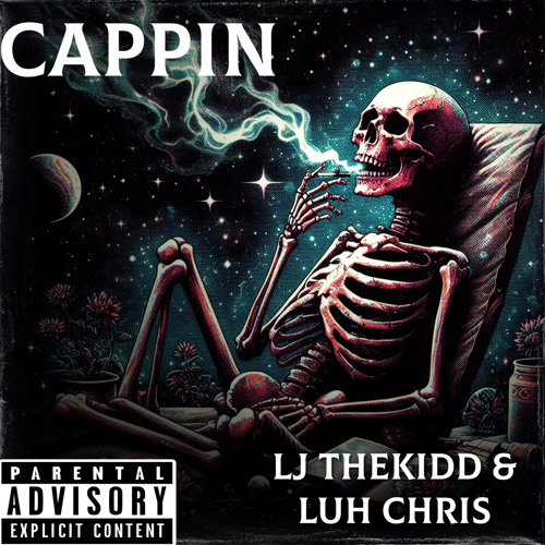 Cappin (ft. Luh Chris)