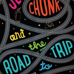 (PDF) Download Jess, Chunk, and the Road Trip to Infinity BY : Kristin Elizabeth Clark